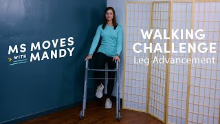 Walking Challenges  Leg Advancement  MS Moves [upl. by Repinuj]