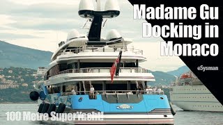 100m SuperYacht Docking in Monaco  Madame Gu [upl. by Imorej]