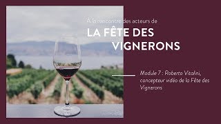 Les acteurs de la Fête des Vignerons  Roberto Vitalini concepteur vidéo [upl. by Leodora43]