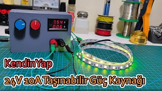 24V 10A Taşınabilir Güç Kaynağı Yapımı [upl. by Brainard]