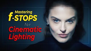 Mastering fStops for Cinematic Lighting [upl. by Crawley]