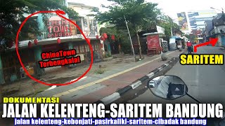 Jalan Klenteng Saritem Bandung [upl. by Aem]