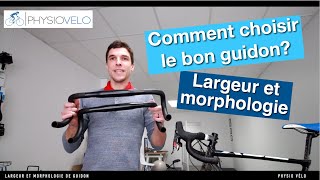 Comment choisir le bon guidon pour votre positionnement cycliste Largeur amp Morphologie [upl. by Ademla227]