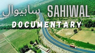 Sahiwal District  ضلع ساہیوال  History of Sahiwal  Documentary [upl. by Rosie]