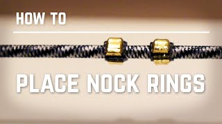 How to place Nock Rings [upl. by Velick]