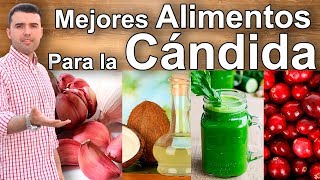 6 Alimentos Para Combatir la Candida  Como Curar la Candidiasis [upl. by Devona740]