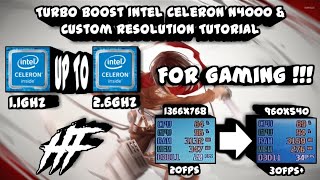 How To Enable Turbo Boost On The Intel Celeron N4000 And Make Custom Resolutions  Tutorial [upl. by Vaios436]