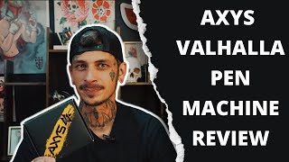 Axys Valhalla Review  First Look And Tattooing Performance [upl. by Freudberg]