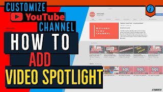 How to add Video Spotlight To Youtube Channel 2020 [upl. by Donni828]