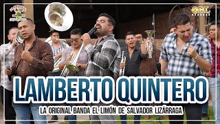 Lamberto Quintero  La Original Banda El Limón [upl. by Germano]