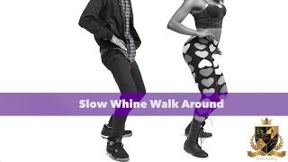 Slow Whine Walk Around Tutorial w iDA Kelsey Move 4 of 4  Reggae Dance Moves iDanceAcademyLA [upl. by Jarid]