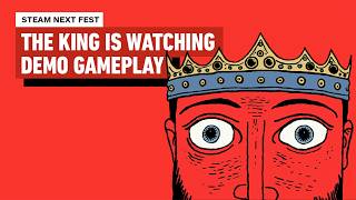 The King is Watching  10 Minutes of Demo Gameplay  Steam Next Fest [upl. by Enilauqcaj45]