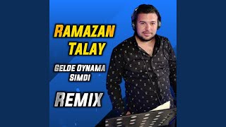 Gelde Oynama Şimdi Remix [upl. by Berg209]