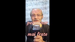 Sunt pensionar mai frate [upl. by Derreg]