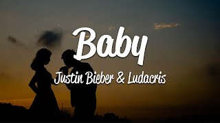 Justin Bieber  Baby Lyrics ft Ludacris [upl. by Viviene]