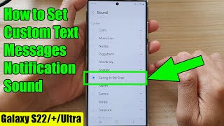 Galaxy S22S22Ultra How to Set Custom Text Messages Notification Sound [upl. by Paucker829]