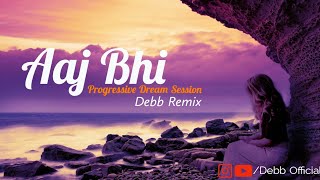 Aaj Bhi Remix Debb  Vishal Mishra  Progressive Dream Session  Ali Fazal  Surbhi Jyoti  VYRL [upl. by Assennev737]