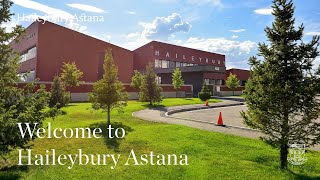 Welcome to Haileybury Astana [upl. by Godbeare]