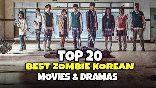 Top 20 Best Zombie Korean Movie and Drama [upl. by Dasha855]