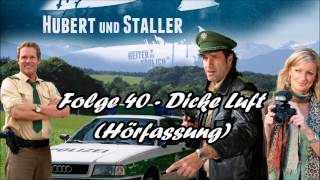 Hubert und Staller  Folge 40  Dicke Luft 🎧Hörfassung🎧 [upl. by Nosle]