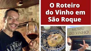 O Roteiro do Vinho de São Roque  5 Vinícolas Imperdíveis  Degustação de Vinhos e Dicas de Viagem [upl. by Bailie]