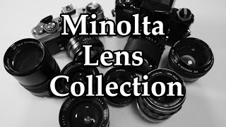 My Minolta Lens Collection [upl. by Othilia121]