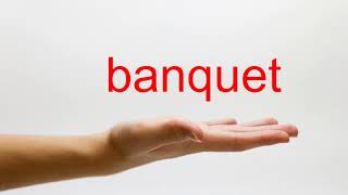 How to Pronounce banquet  American English [upl. by Jari]