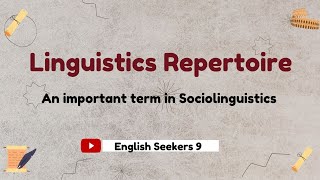 Linguistics Repertoire  Sociolinguistics [upl. by Esilegna]