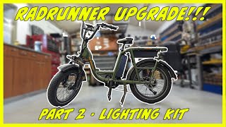 Radpower EBike Performance Mods  Radrunner Part 2 light Upgrade [upl. by Mariska678]