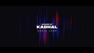 ❣️Shades of Kadhal Bgm❣️  Audio Jump [upl. by Rebma]