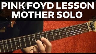 Mother Solo  Pink Floyd  Guitar Lesson [upl. by Yennek]