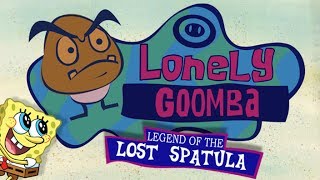 Spongebob Legend of the Lost Spatula  The Lonely Goomba [upl. by Cutlor]