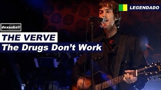 The Verve  The Drugs Dont Work  Legendado • HD  Live 97 [upl. by Oelak]