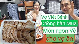 Vợ Việt Bệnh Chồng Hàn Hỏi Vợ Muốn Ăn gì Là Mua Về Cho Vợ Ăn Liềnđơn giản mà hạnh phúc [upl. by Richella]