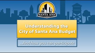 Understanding the City of Santa Ana Budget Fiscal year 202425 [upl. by Ratha]