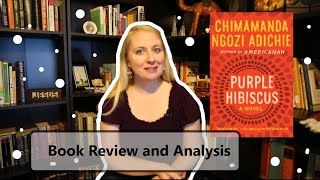 Purple Hibiscus  Book Review and Analysis  Themes and Symbols [upl. by Pomeroy]