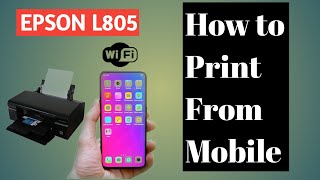 How to Connect Epson L805 with Mobile And How to Print from Mobile Through Wifi Epson Printer [upl. by Radbun]