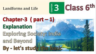 LANDFORMS AND LIFE  CLASS  6 TH SST CHAPTER 3 EXPLANATION [upl. by Adiraf355]