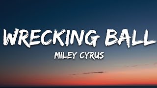 Miley Cyrus  Wrecking Ball Lyrics [upl. by Accebber]