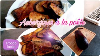 ❣️ Recette daubergines à la poêle trop facile [upl. by Yornoc]