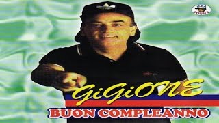 Gigione  Buon compleanno full album [upl. by Bridgid395]