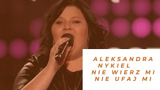 Aleksandra Nykiel – Nie wierz mi nie ufaj mi z repertuaru Anny Jantar [upl. by Llenej853]