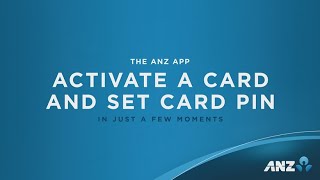 How to Activate an eligible card and set card PIN in the ANZ App [upl. by Isteb]