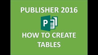 Publisher 2016  Table Tutorial  How to Create Insert Add and Edit Tables amp Cells in Microsoft MS [upl. by Emanuel]