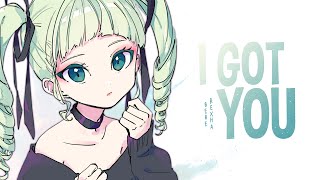 Nightcore  I Got You Lyrics [upl. by Vanny631]