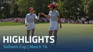 Solheim Cup 2024  Match 14 Highlights [upl. by Evelyn]