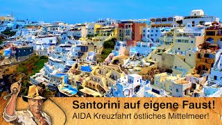 AIDA Kreuzfahrt östliches Mittelmeer Santorini Landgang 1 [upl. by Lilaj532]