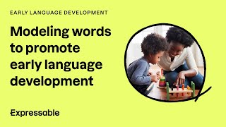 Modeling words to help promote early language development [upl. by Agnese]