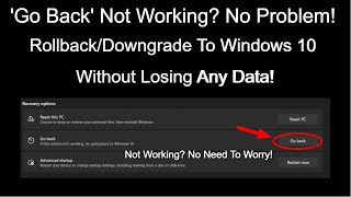 Go Back Button Not Working On Windows 11 DowngradeRollback To Windows 10 Without Losing Data [upl. by Ellehcil]