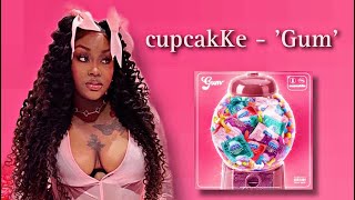 CupcakKe  Gum Official Audio [upl. by Tsenrae845]